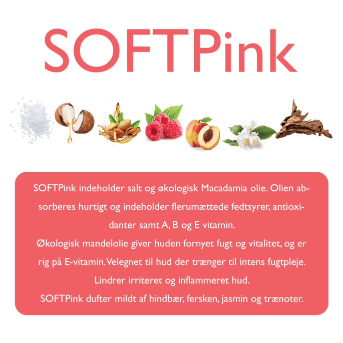 SoftPink indeholder salt og økologisk macademiaolie og mandelolie